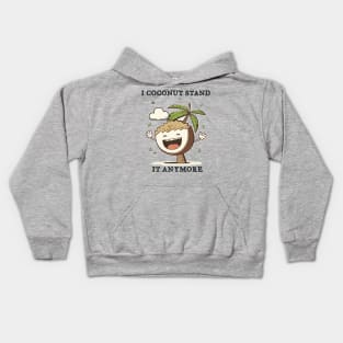 I Coconut Stand It Anymore Funny Pun Kids Hoodie